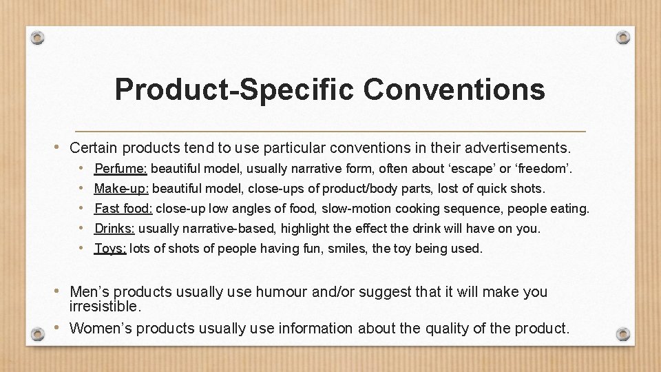 Product-Specific Conventions • Certain products tend to use particular conventions in their advertisements. •