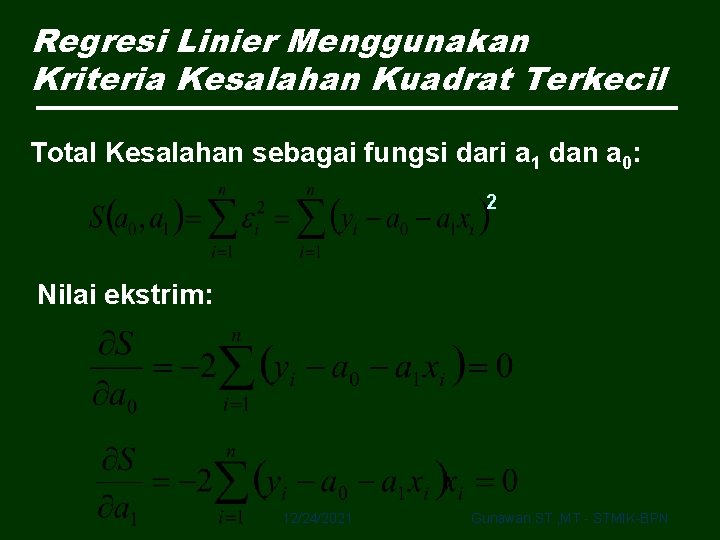 Regresi Linier Menggunakan Kriteria Kesalahan Kuadrat Terkecil Total Kesalahan sebagai fungsi dari a 1