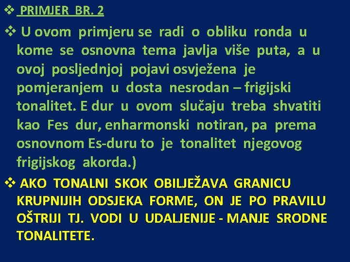 v PRIMJER BR. 2 v U ovom primjeru se radi o obliku ronda u v PRIMJER BR. 2 v U ovom primjeru se radi o obliku ronda u