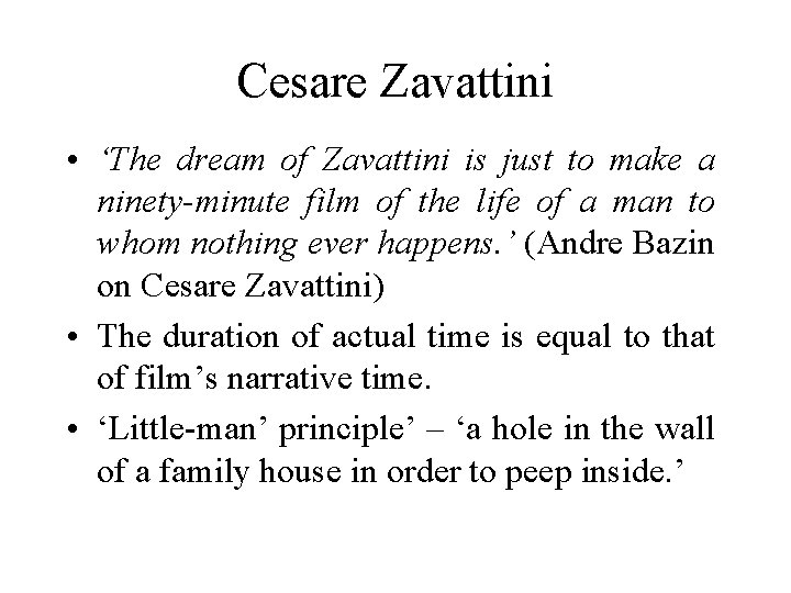 Cesare Zavattini • ‘The dream of Zavattini is just to make a ninety-minute film