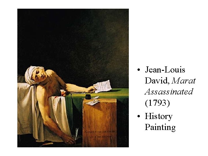  • Jean-Louis David, Marat Assassinated (1793) • History Painting 
