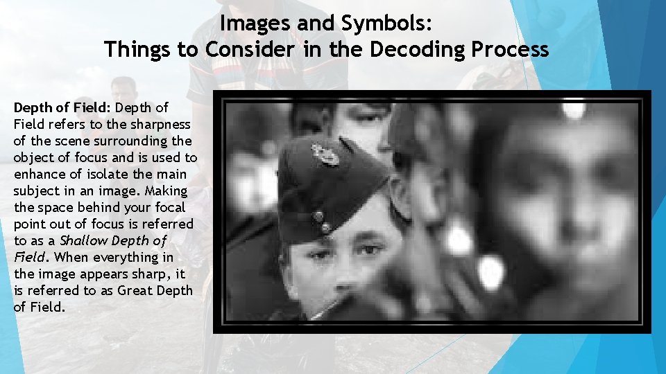 Images and Symbols: Things to Consider in the Decoding Process Depth of Field: Depth