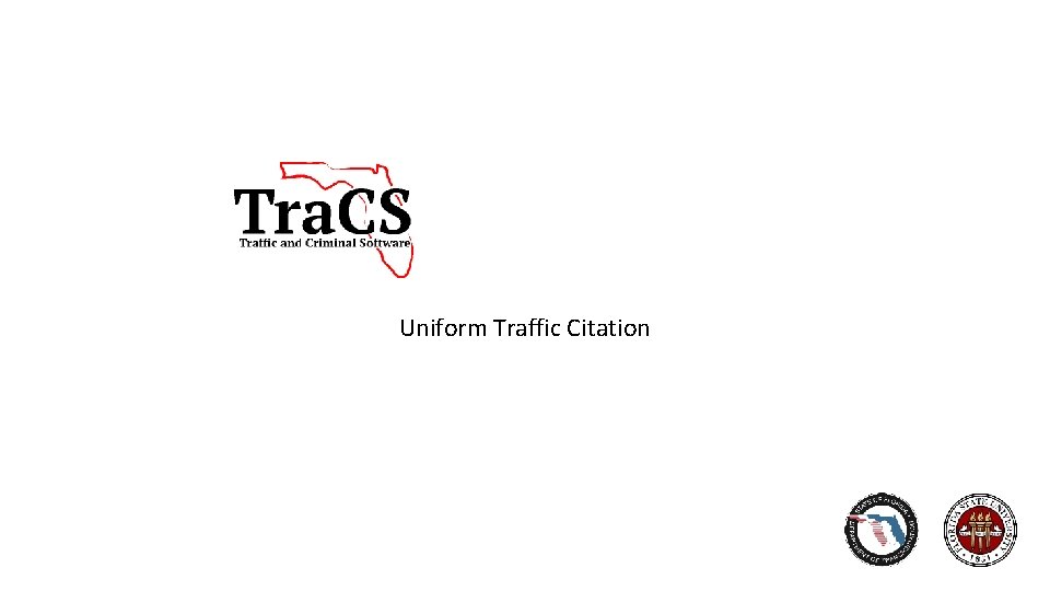 Uniform Traffic Citation Uniform Traffic Citation