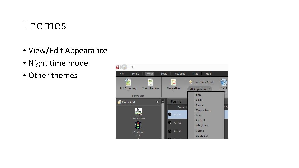 Themes • View/Edit Appearance • Night time mode • Other themes Themes • View/Edit Appearance • Night time mode • Other themes