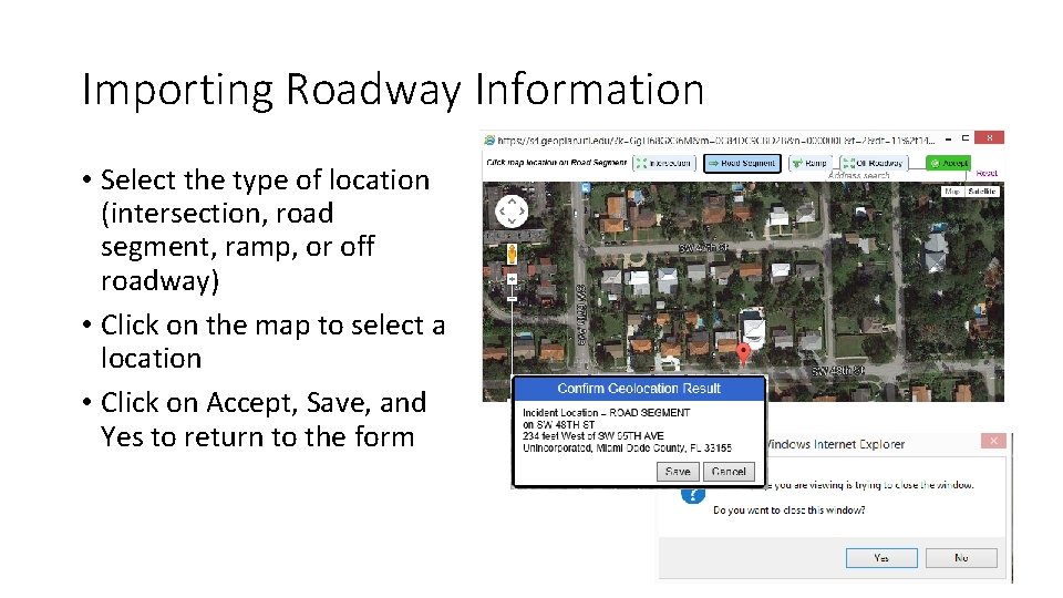 Importing Roadway Information • Select the type of location (intersection, road segment, ramp, or Importing Roadway Information • Select the type of location (intersection, road segment, ramp, or