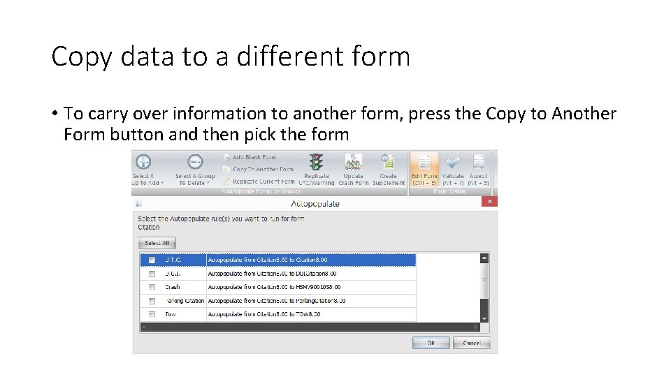 Copy data to a different form • To carry over information to another form, Copy data to a different form • To carry over information to another form,