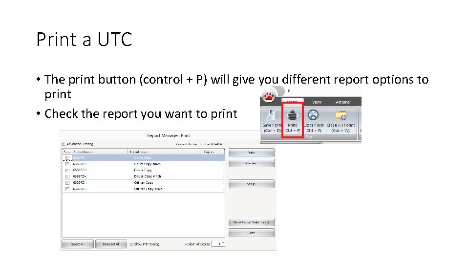 Print a UTC • The print button (control + P) will give you different Print a UTC • The print button (control + P) will give you different
