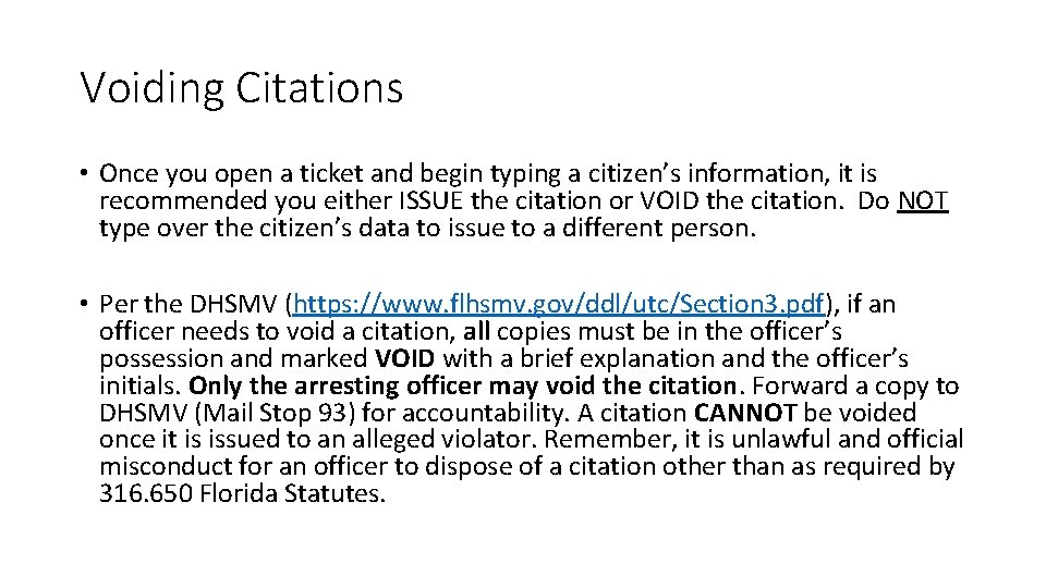 Voiding Citations • Once you open a ticket and begin typing a citizen’s information, Voiding Citations • Once you open a ticket and begin typing a citizen’s information,