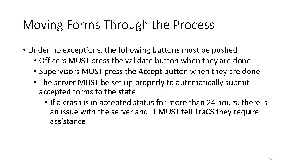 Moving Forms Through the Process • Under no exceptions, the following buttons must be Moving Forms Through the Process • Under no exceptions, the following buttons must be