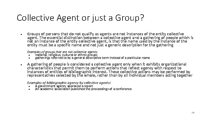 Collective Agent or just a Group? ● Groups of persons that do not qualify