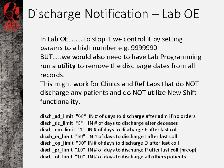 Discharge Notification – Lab OE In Lab OE………to stop it we control it by