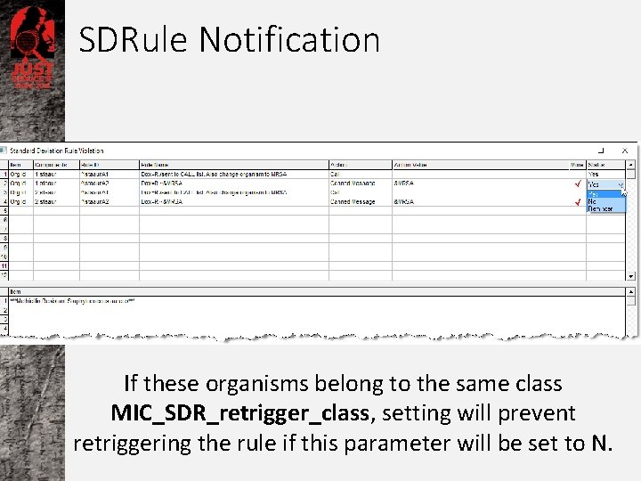 SDRule Notification If these organisms belong to the same class MIC_SDR_retrigger_class, setting will prevent