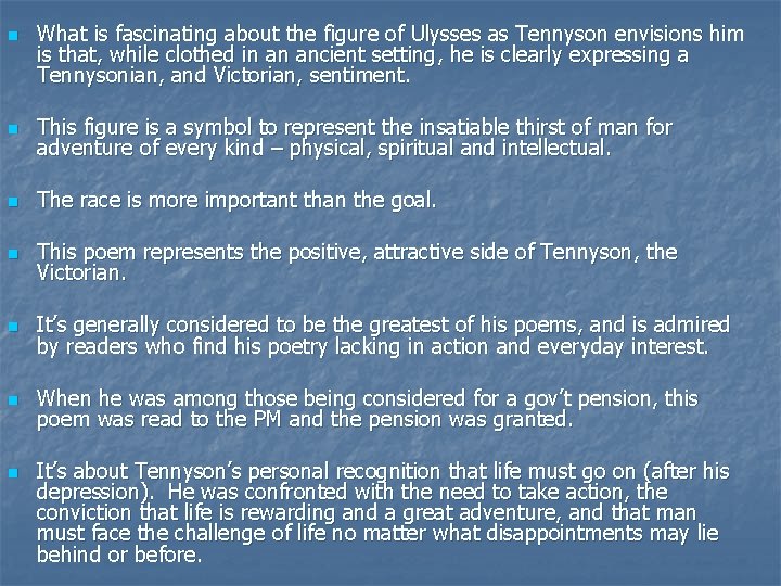 n What is fascinating about the figure of Ulysses as Tennyson envisions him is