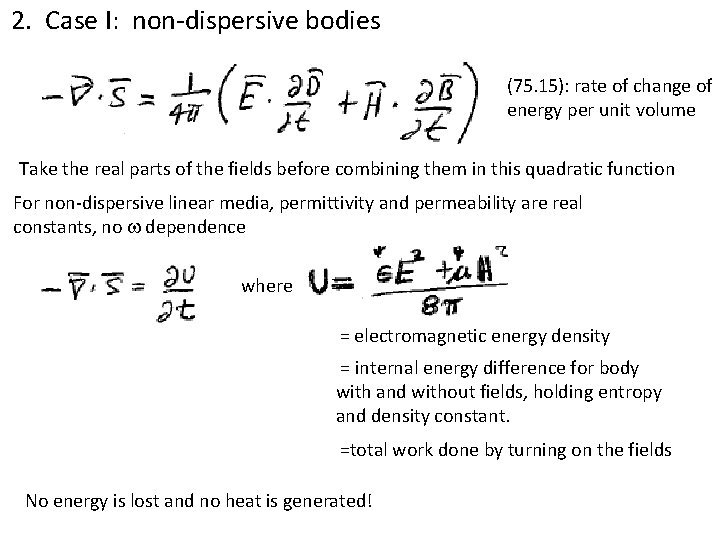 2. Case I: non-dispersive bodies (75. 15): rate of change of energy per unit