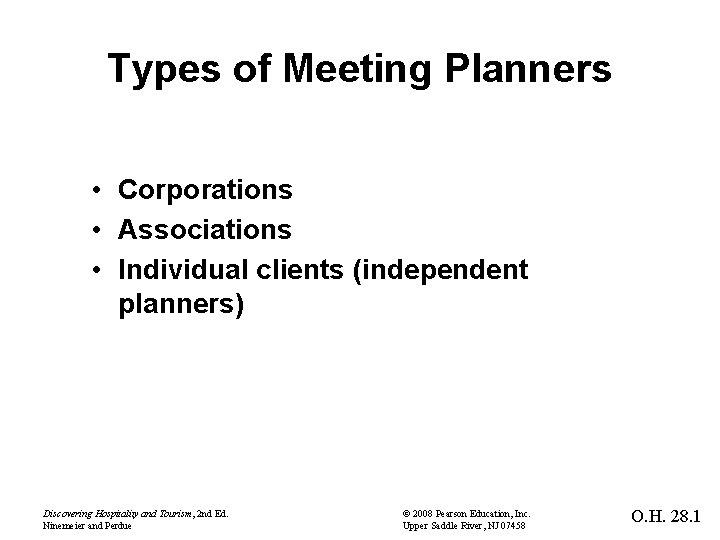 Types of Meeting Planners Corporations Associations Individual clients