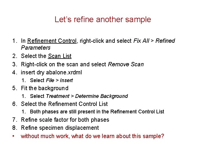 Let’s refine another sample 1. In Refinement Control, right-click and select Fix All >