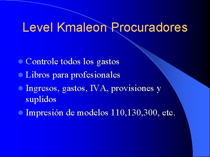 Level Kmaleon Procuradores l Controle todos los gastos l Libros para profesionales l Ingresos,