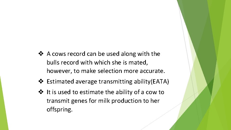 v A cows record can be used along with the bulls record with which