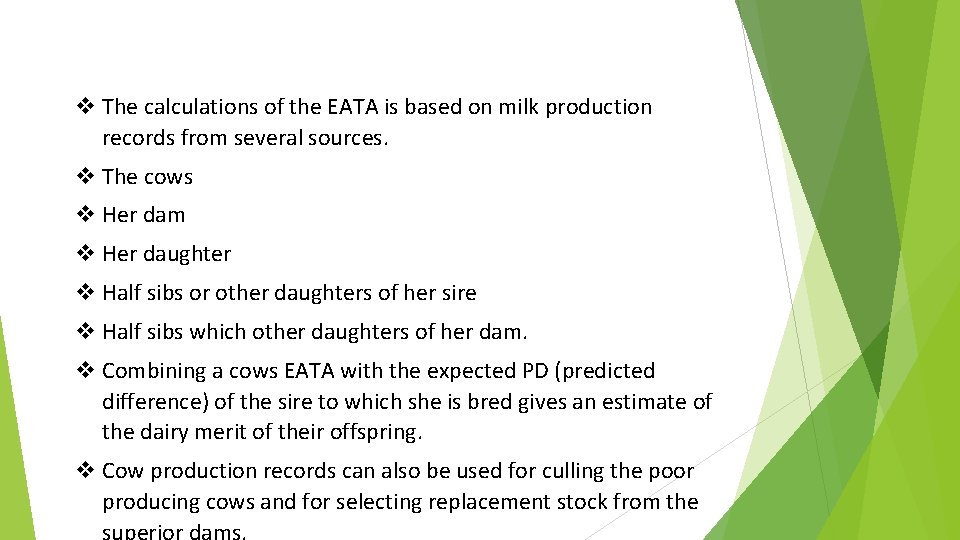 v The calculations of the EATA is based on milk production records from several
