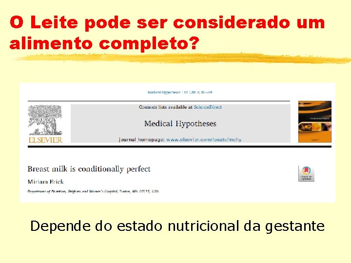 O Leite pode ser considerado um alimento completo? Depende do estado nutricional da gestante