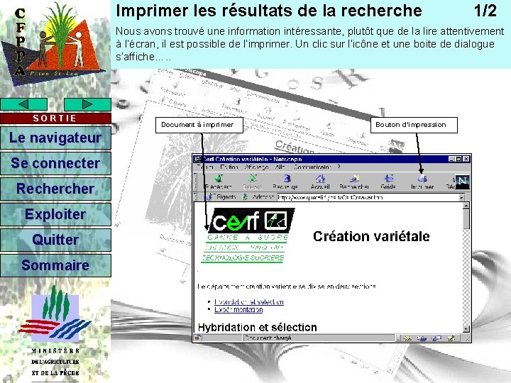 Imprimer les résultats de la recherche 1/2 Nous avons trouvé une information intéressante, plutôt