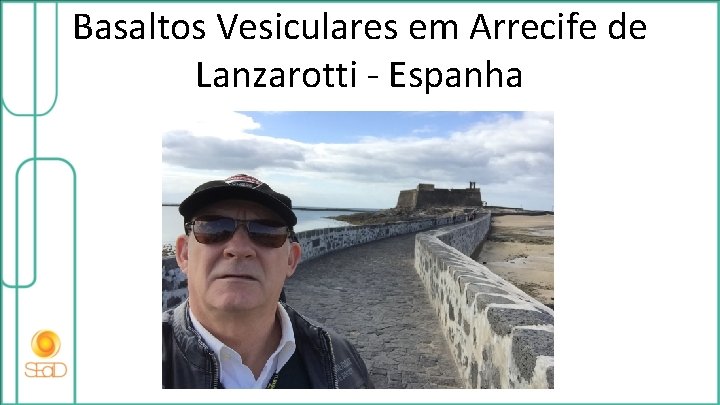 Basaltos Vesiculares em Arrecife de Lanzarotti - Espanha 