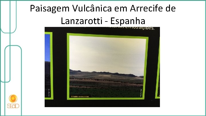 Paisagem Vulcânica em Arrecife de Lanzarotti - Espanha 