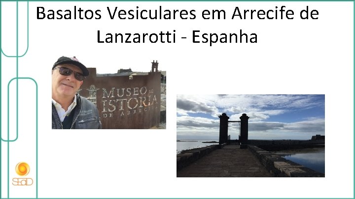 Basaltos Vesiculares em Arrecife de Lanzarotti - Espanha 