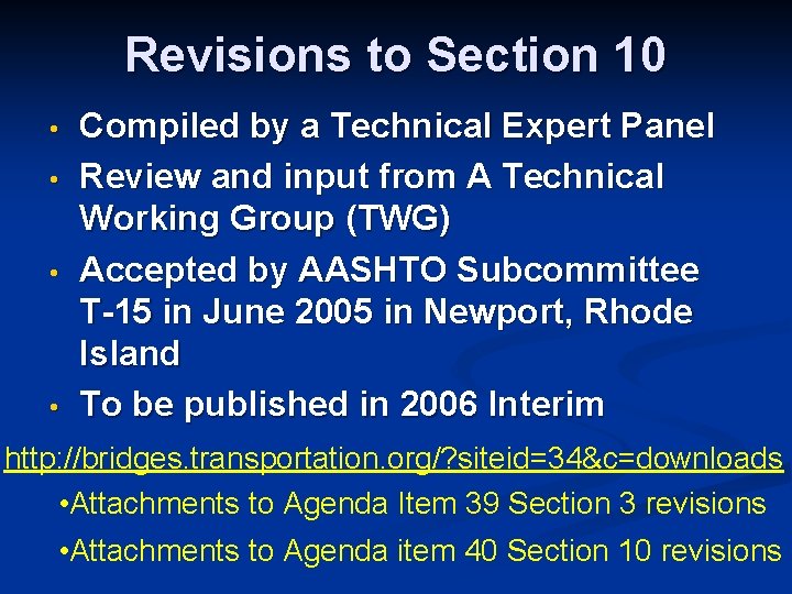 Revisions to Section 10 • • Compiled by a Technical Expert Panel Review and