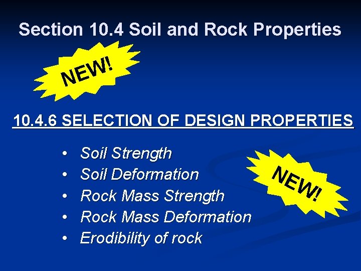 Section 10. 4 Soil and Rock Properties ! W NE 10. 4. 6 SELECTION