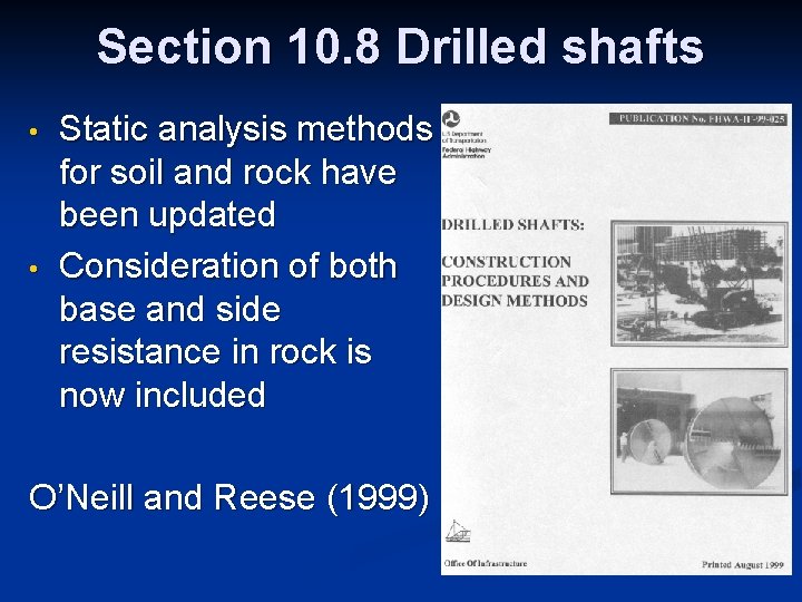 Section 10. 8 Drilled shafts • • Static analysis methods for soil and rock