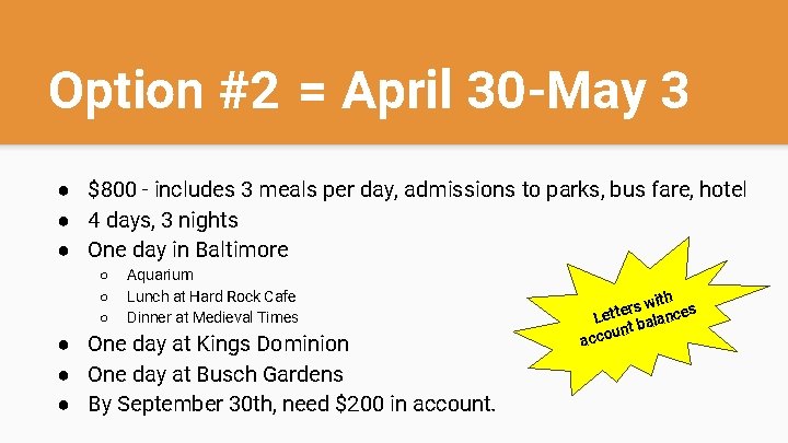 Option #2 = April 30 -May 3 ● $800 - includes 3 meals per