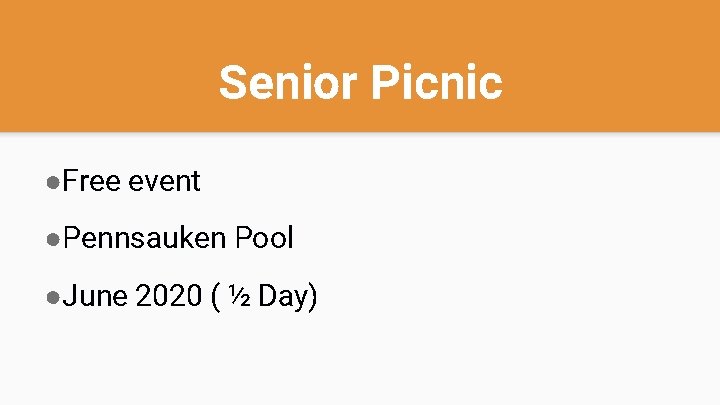 Senior Picnic ●Free event ●Pennsauken Pool ●June 2020 ( ½ Day) 