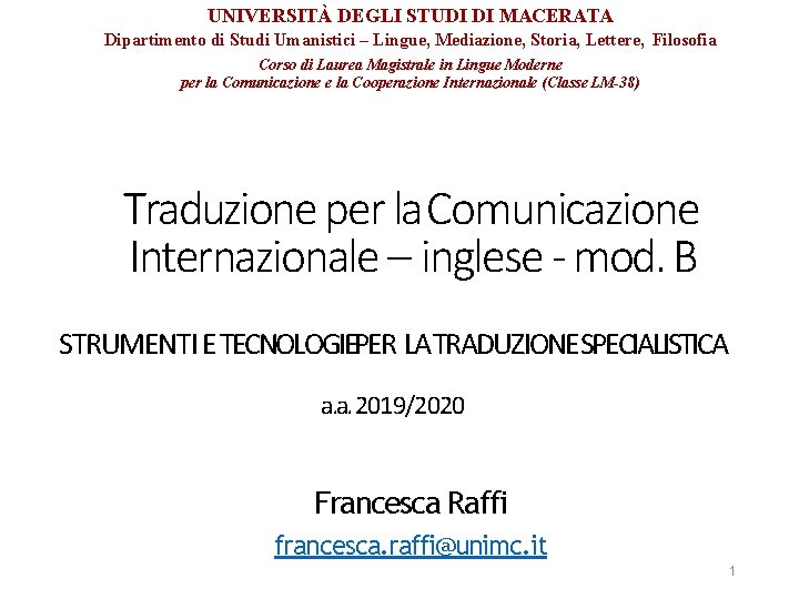 UNIVERSITÀ DEGLI STUDI DI MACERATA Dipartimento di Studi Umanistici – Lingue, Mediazione, Storia, Lettere,