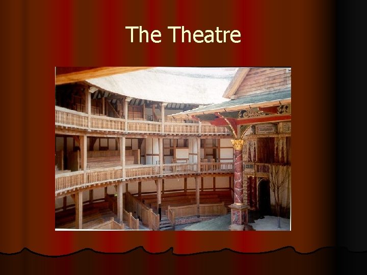 The Theatre 