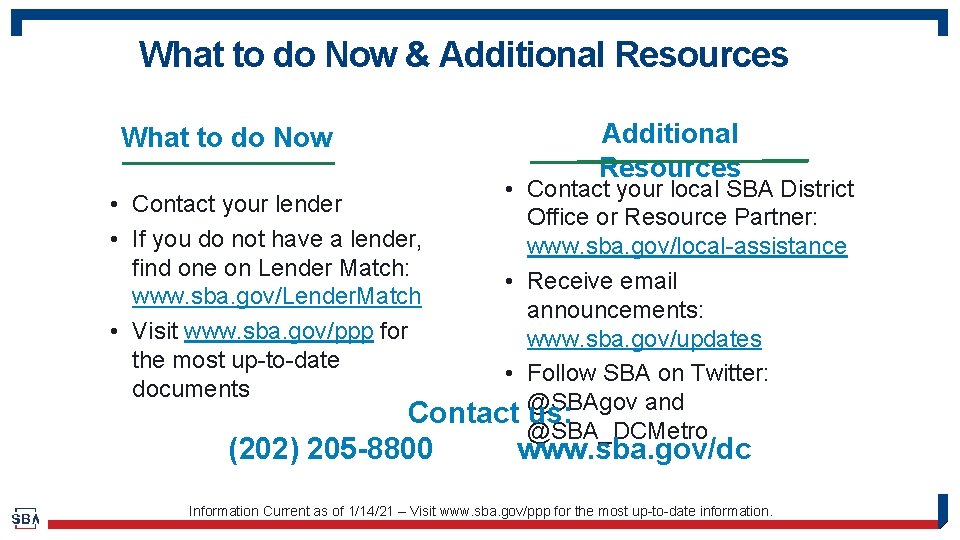 What to do Now & Additional Resources What to do Now Additional Resources •