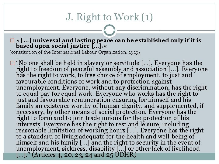 J. Right to Work (1) � » […] universal and lasting peace can be