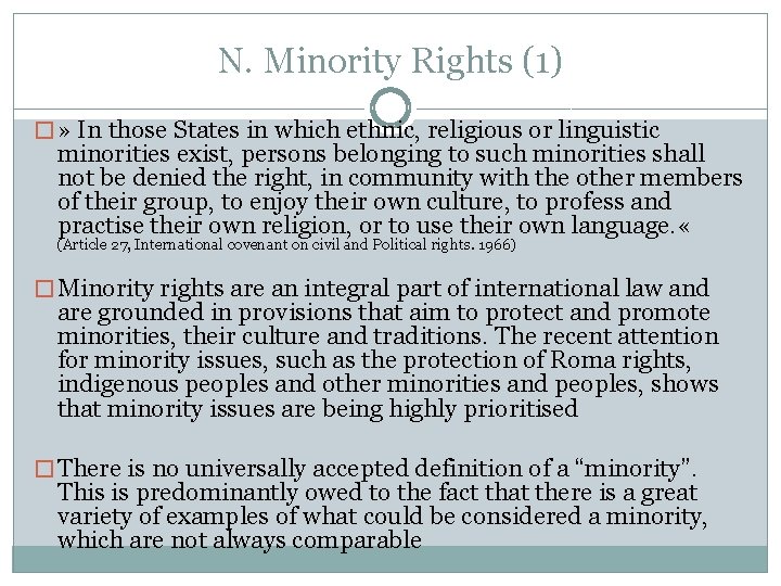N. Minority Rights (1) � » In those States in which ethnic, religious or