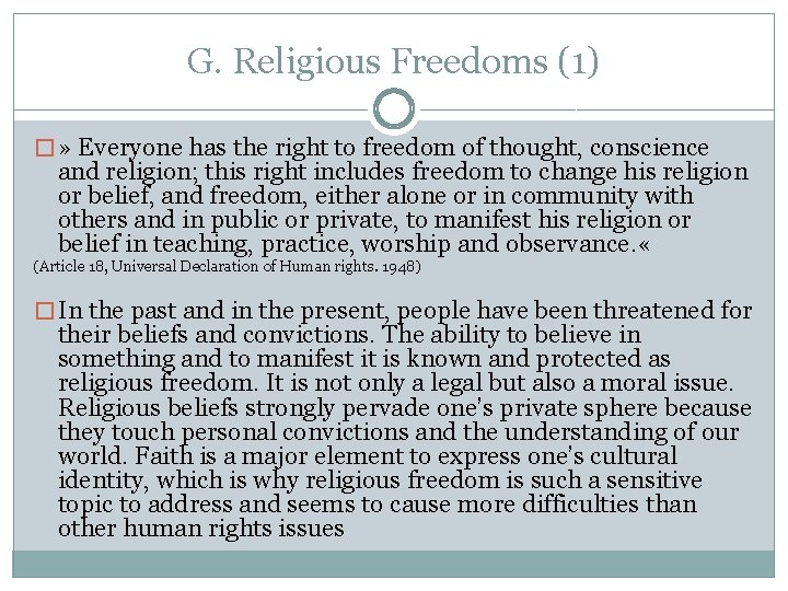 G. Religious Freedoms (1) � » Everyone has the right to freedom of thought,