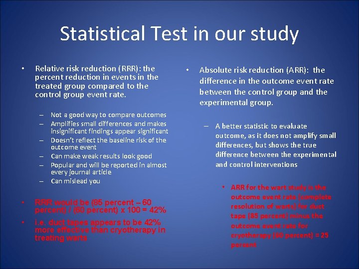Statistical Test in our study • Relative risk reduction (RRR): the percent reduction in