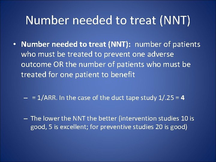 Number needed to treat (NNT) • Number needed to treat (NNT): number of patients