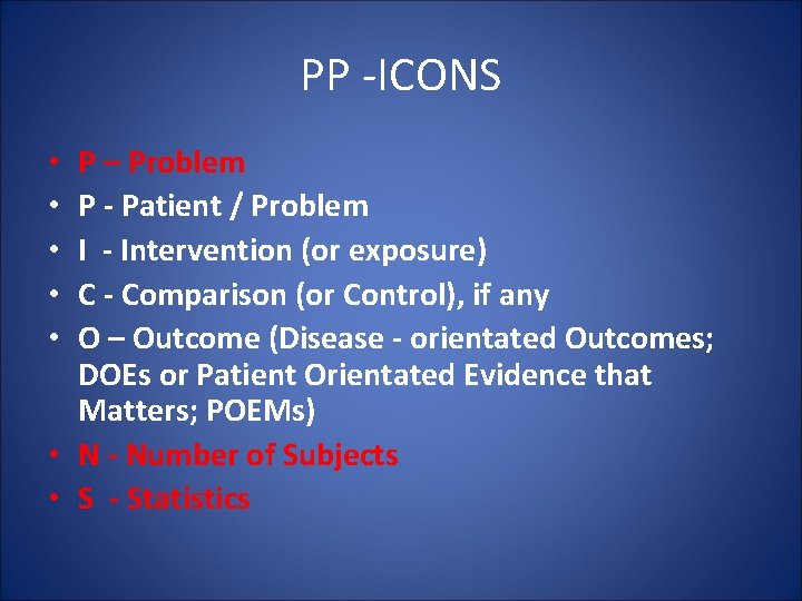 PP -ICONS P – Problem P - Patient / Problem I - Intervention (or