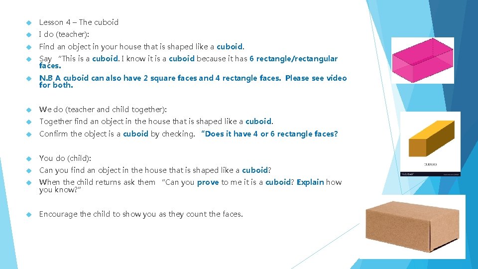  Lesson 4 – The cuboid I do (teacher): Find an object in your