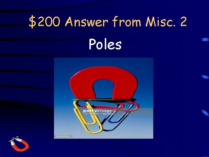 $200 Answer from Misc. 2 Poles 