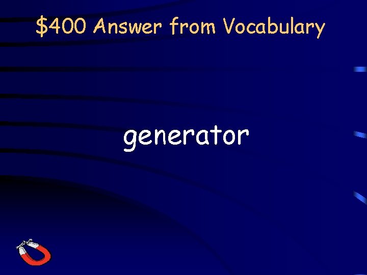 $400 Answer from Vocabulary generator 