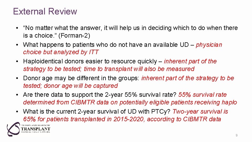 External Review • “No matter what the answer, it will help us in deciding