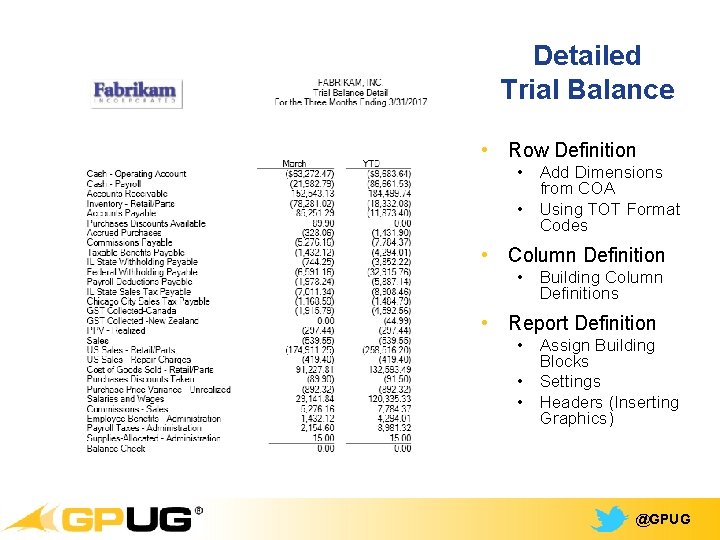 Detailed Trial Balance • Row Definition • Add Dimensions from COA • Using TOT