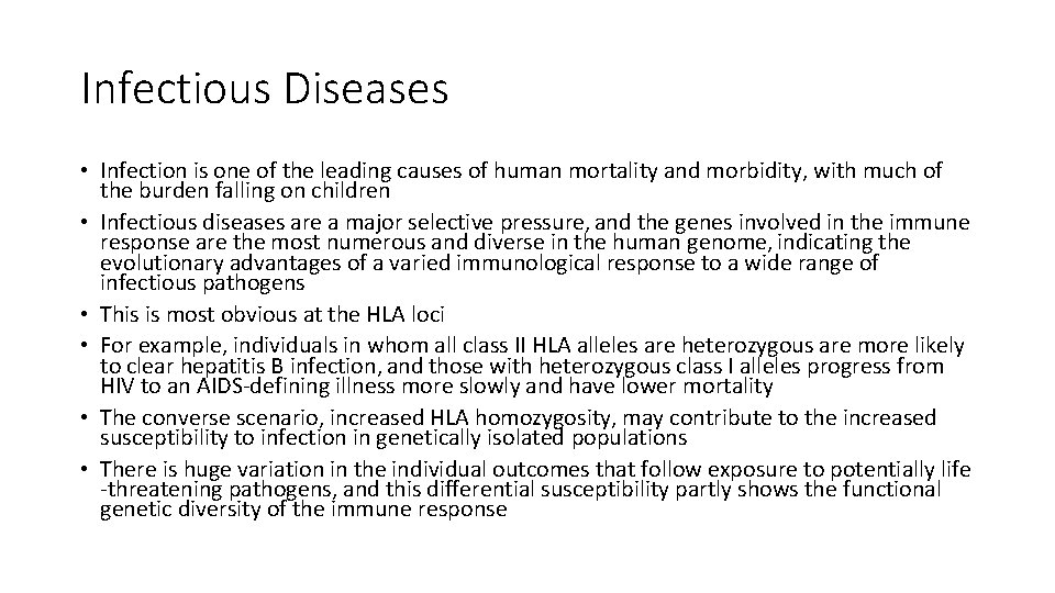 Infectious Diseases • Infection is one of the leading causes of human mortality and