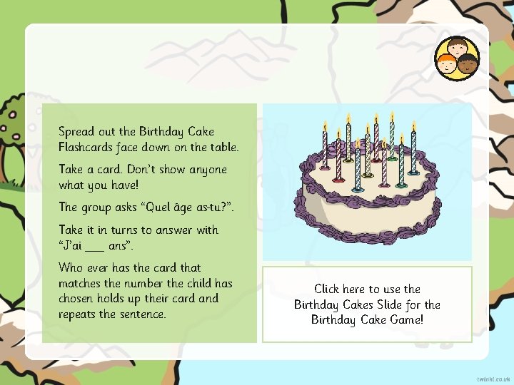 Spread out the Birthday Cake Flashcards face down on the table. Take a card.