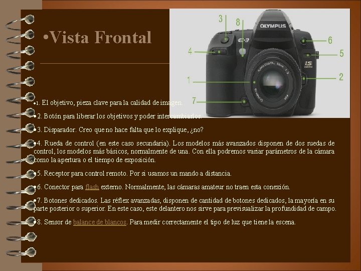  • Vista Frontal · 1. El objetivo, pieza clave para la calidad de